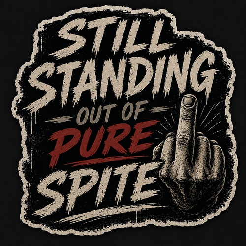 Still Standing Out of Pure Spite sticker included in the four-pack