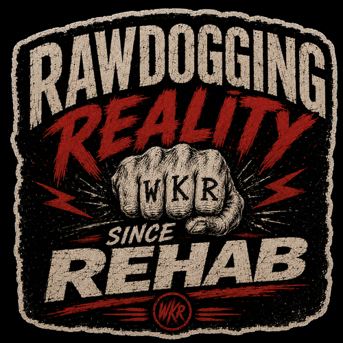 Rawdogging Reality Since Rehab sticker included in the four-pack